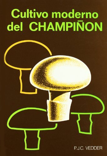 Cultivo moderno del champiñón (Paperback)