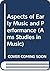 Aspects of Early Music and Performance (Ams Studies in Music)