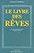 Le Livre des rêves : Journal des années 1743-1744