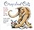 Crazy About Cats: Fun Ways to Pamper, Entertain and Indulge Your Cats
