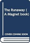 The Runaway (A Magnet Book) The Runaway (A Magnet Book)