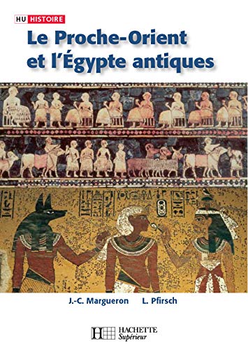 Le Proche-Orient et l'Egypte antiques (French edition)