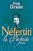 Néfertiti La Parfaite: Le Livre Des Morts:  Roman