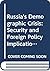 Russia's Demographic Crisis...