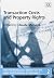 Transaction Costs and Property Rights (The International Library of the New Institutional Economics)