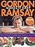 Gordon Ramsay Makes It Easy: [100 Sophisticated But Simple Recipes]