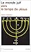 Le Monde Juif Vers le Temps de Jesus