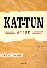 Kat Tun Alive: Katūn Repōto