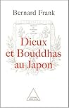 Dieux et Bouddhas au Japon (French Edition)