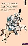 Les Templiers: Un...