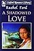 A Shadowed Love
