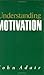 Understanding Motivation