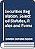 Securities Regulation, Selected Statutes, Rules and Forms
