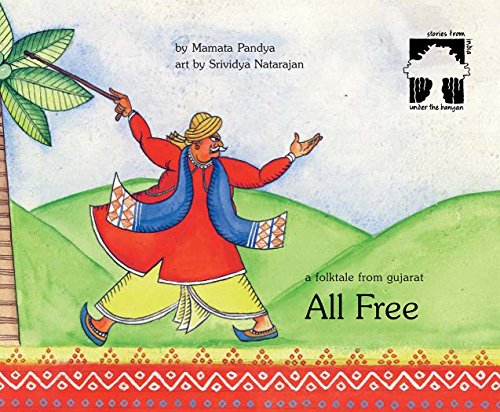 All Free: A Folktale from Gujarat (Paperback)