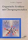 Organische Synthese Mit Ubergangsmetallen (German Edition)