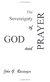 The Sovereignty of God and Prayer