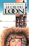 Le cri du loon (French Edition)