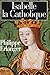 Isabelle la catholique (French Edition)