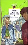 Amies envers et contre tous Amies envers et contre tous