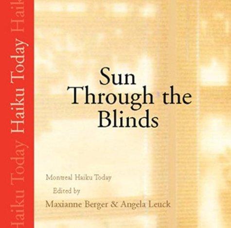 Sun Through The Blinds: Montreal Haiku Today (Paperback)