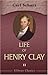 Life of Henry Clay: Volume 2