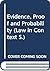 Evidence, proof and probability (Law in context)