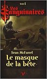 Les Sanguinaires, Tome 1 (French Edition) Les Sanguinaires, Tome 1 (French Edition)