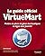Le Guide Officiel Virtue Mart: Mettre En Place Et Gérer Des Boutiques En Ligne Avec Joomla !