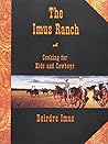 Imus Ranch: Cooking for Kids and Cowboys