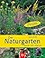 Der Naturgarten.