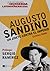 Augusto Sandino (Coleccion Fundadores de La Izquierda Latinoamericana)