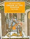 The Most Noble Order of the Garter: 650 Years by Peter J. Begent, Hubert Chesshyre (1999) Hardcover