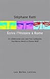 Ecrire L'histoire a Rome (Les belles lettres) (French Edition)