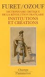 Dictionnaire Critique De La Révolution Française [3]
