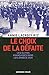 Le choix de la défaite : Les élites françaises dans les années 1930