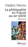 La philosophie en France au XXᵉ siècle: Moments