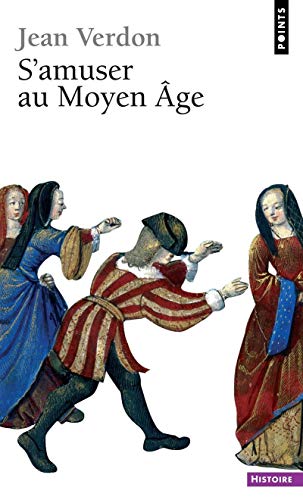 S'amuser Au Moyen Âge (Paperback)