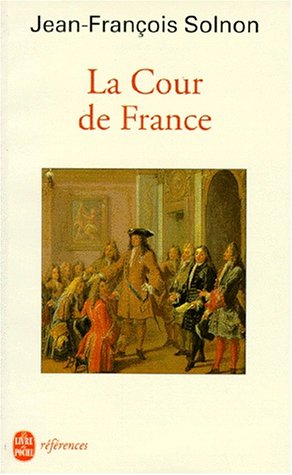 La Cour de France (Ldp References) (French Edition)