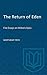 The Return of Eden: Five Es...