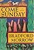 Come Sunday: A Novel