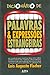 Dicionario de Palavras & Express~oes Estrangeiras (Portuguese Edition)