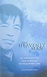 The Heavenly Man:...