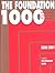 The Foundation 1000: 2000-2...