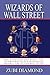Wizards of Wall Street: & Washington Lap Dogs; The Scam That Elected Barack Obama: The Economic Crisis