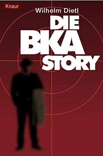 Die BKA-Story. (Paperback)