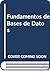 Fundamentos de Bases de Datos (Spanish Edition)