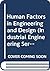 Human Factors in Engineering and Design (Industrial Engineering Series)