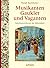 Musikanten, Gaukler und Vaganten. Spielmannskunst im Mittelalter