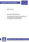 Triumph des Bacchus: Triumphidee und bacchische Darstellungen in der italienischen Renaissance im Spiegel der Antikenrezeption (Europäische ... Universitaires Européennes) (German Edition)
