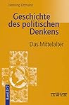 Geschichte des politischen Denkens: Band 2.2: Das Mittelalter (German Edition)